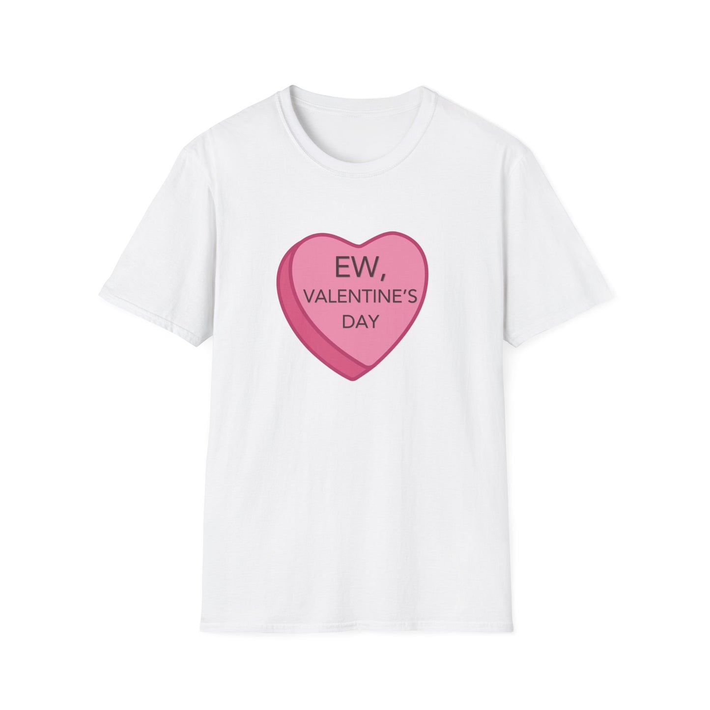 Ew Valentines Day Unisex Softstyle T-Shirt, Funny Valentines Day T-Shirt, Gift for Her or Him for Valentines Day