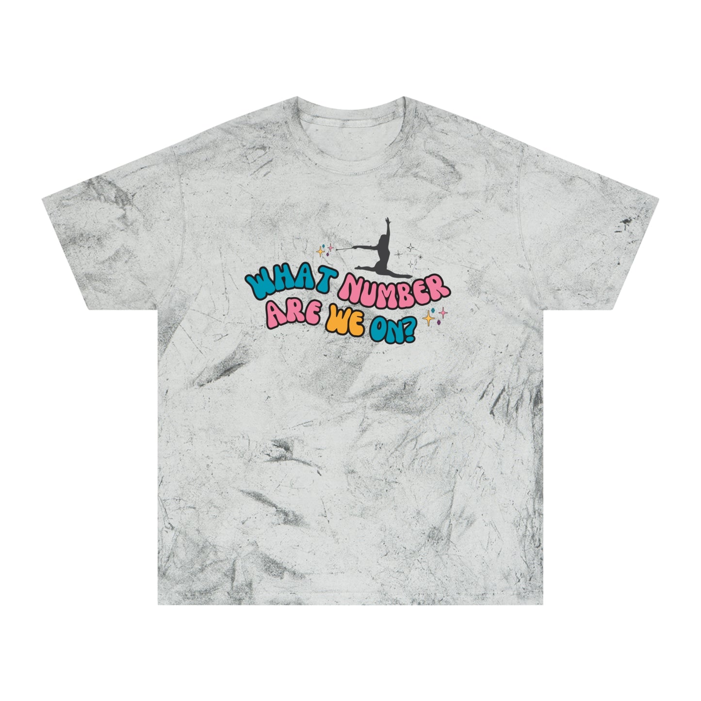 What Number Are We On Twirler Unisex Color Blast T-Shirt, Baton Twirler Gift for Competition, Birthday Gift for Twirl Mom