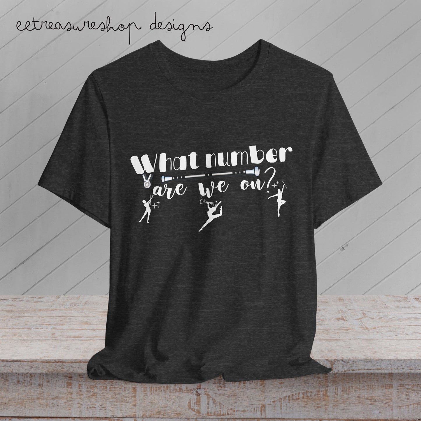 Baton Twirling Competition Shirt, Twirl Mom Gift, What Number Are We On Shirt, Baton Twirler Shirt
