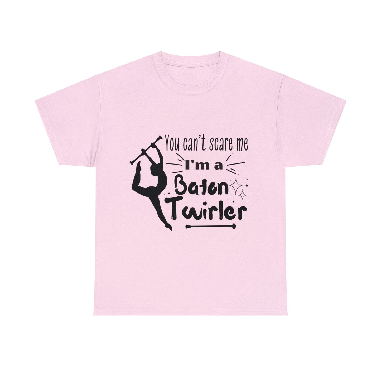 You Can't Scare Me I'm a Baton Twirler Unisex Heavy Cotton Tee, Twirler Shirt, Baton Twirler Gift