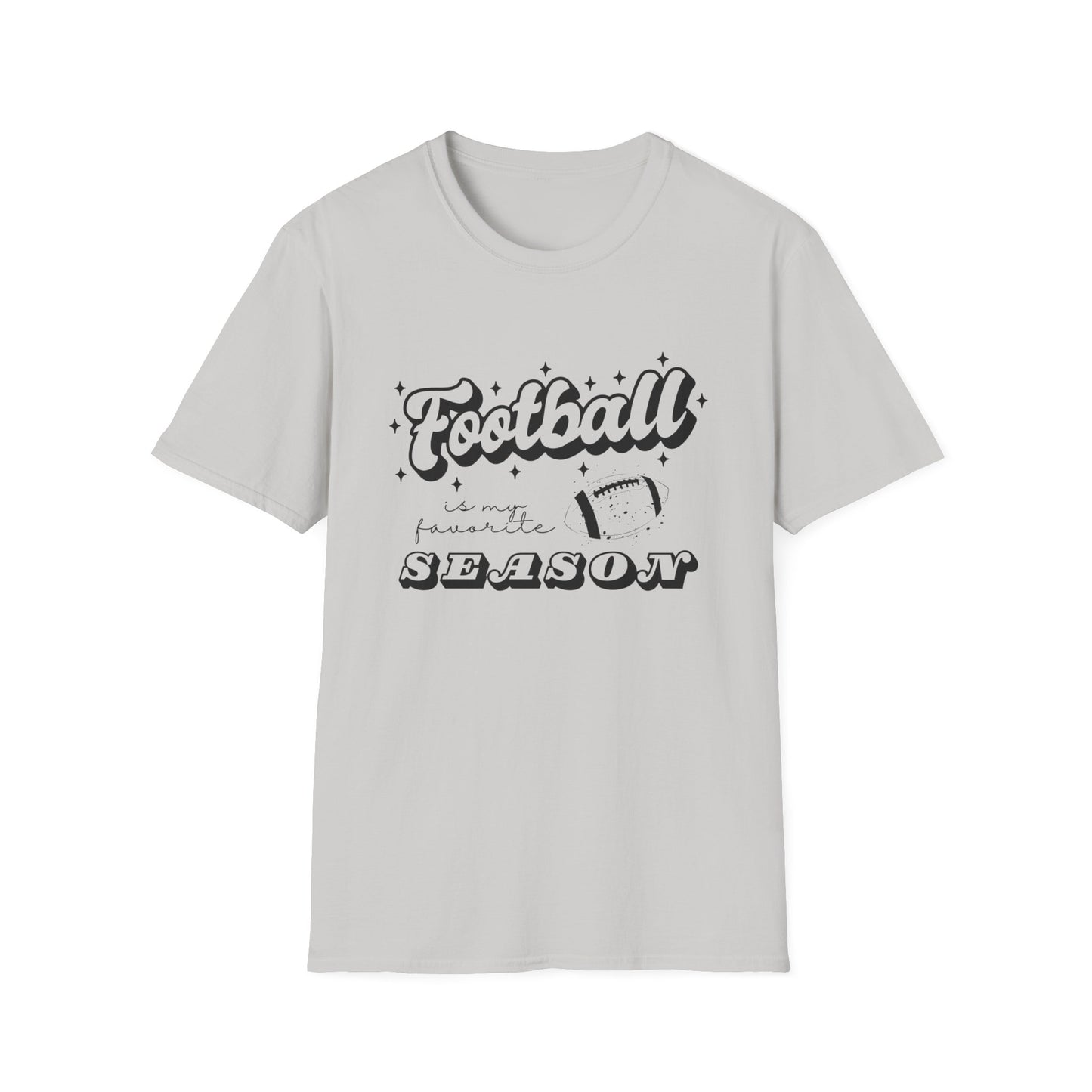 Football is My Favorite Season Unisex Softstyle T-Shirt, Cute Birthday Gift for Football Fan Friend