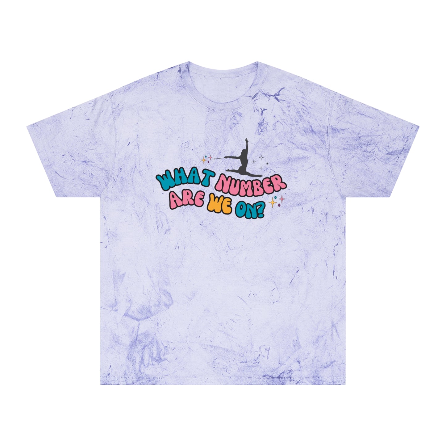 What Number Are We On Twirler Unisex Color Blast T-Shirt, Baton Twirler Gift for Competition, Birthday Gift for Twirl Mom