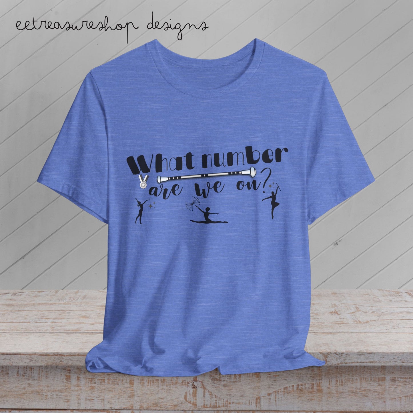 Baton Twirling Competition Shirt, Twirl Mom Gift, What Number Are We On Shirt, Baton Twirler Shirt