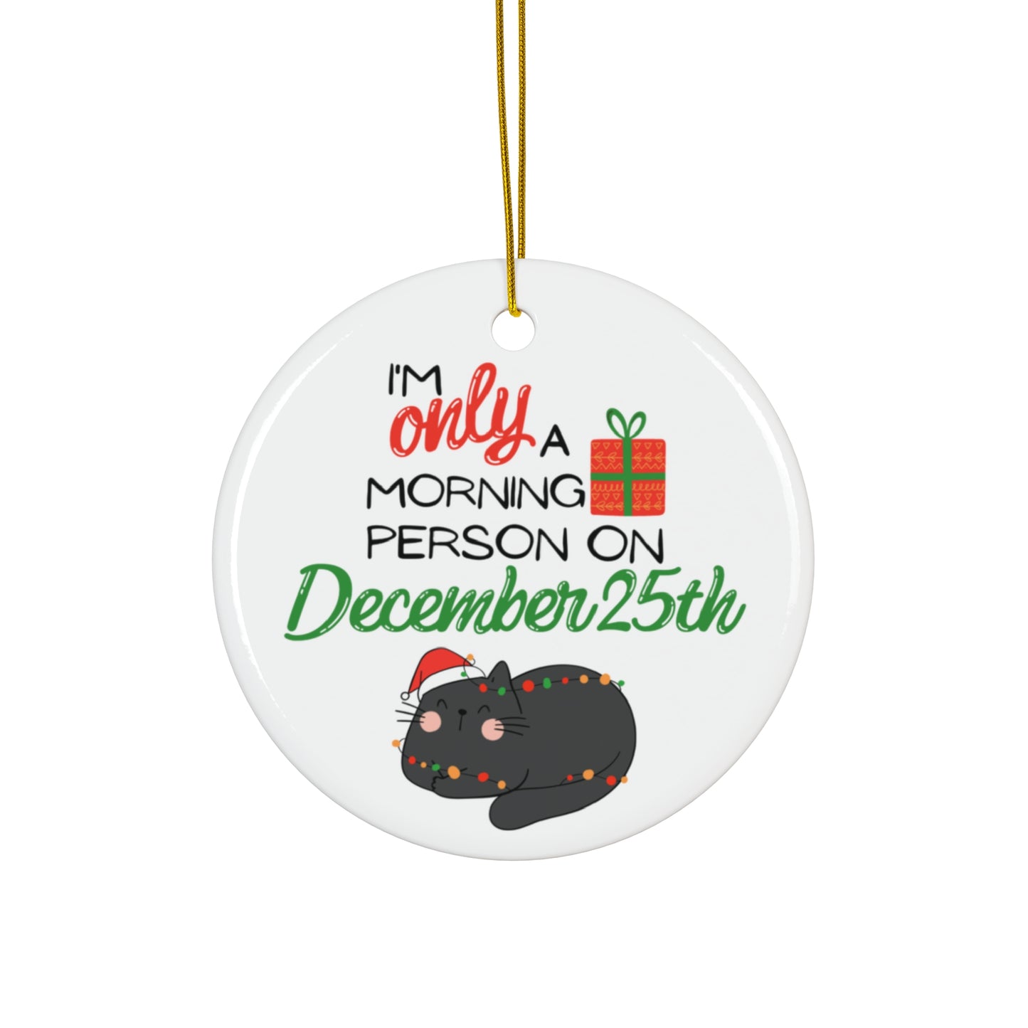 Cat Morning Person Ceramic Christmas Ornament, Circle, Snowflake Cat Christmas Ornament, Cat Mom Christmas Gift