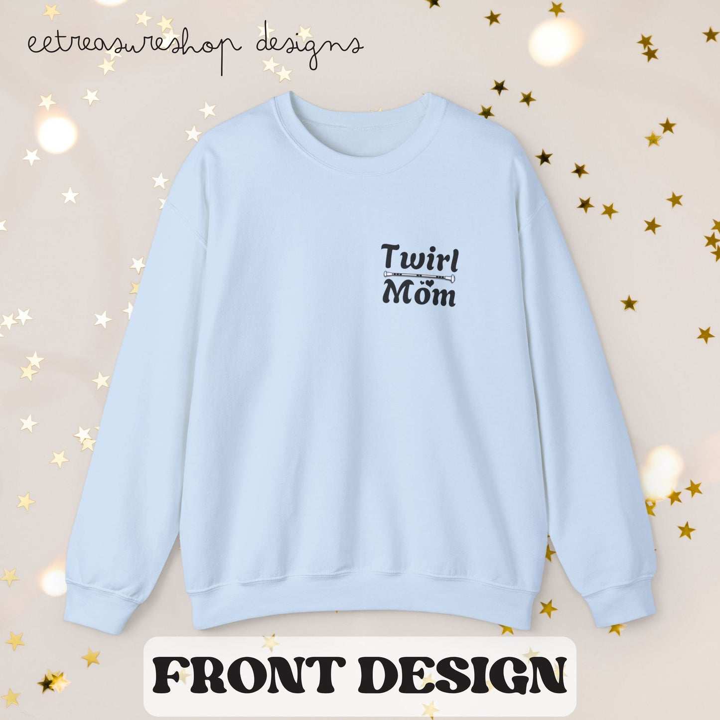 Twirl Mom Competition Sweatshirt, Baton Twirler Mom Gift, Crewneck Jumper, Twirl Mom Apparel, Twirler Mother Present, Twirl Shirt