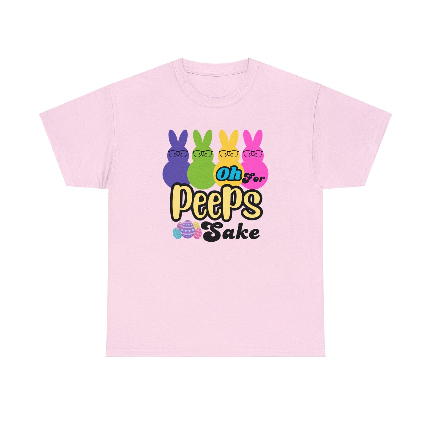 Oh For Peeps Sake Easter Unisex Heavy Cotton Tee, Cute Easter Gift for Daughter