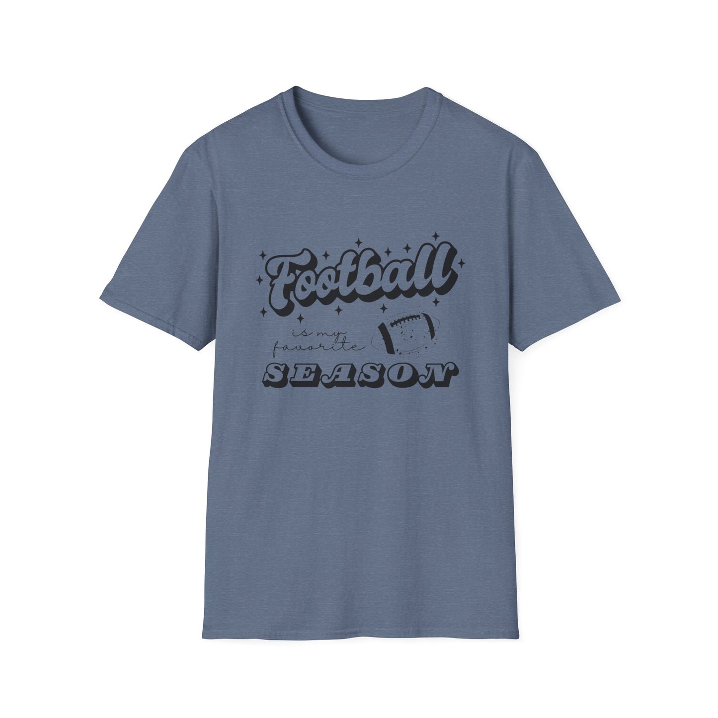 Football is My Favorite Season Unisex Softstyle T-Shirt, Cute Birthday Gift for Football Fan Friend