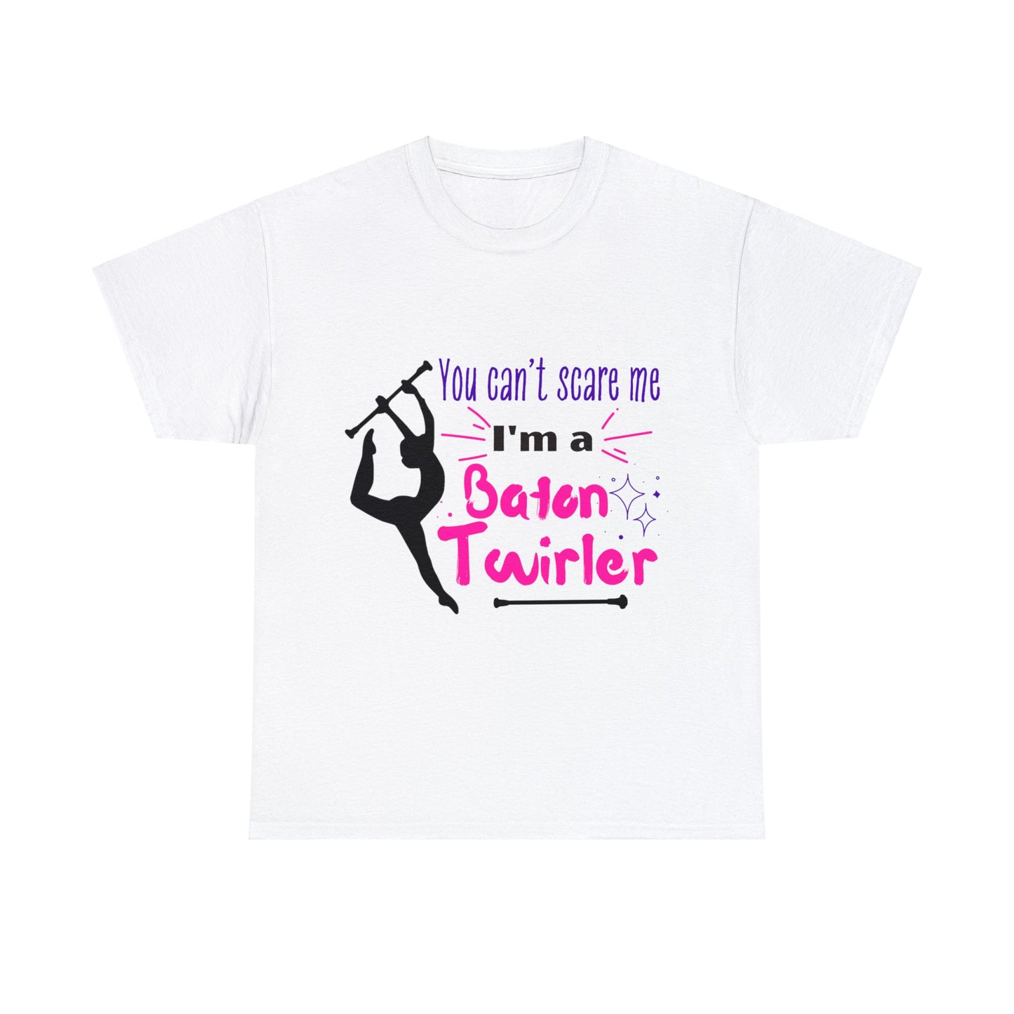 You Can't Scare Me I'm a Baton Twirler Unisex Heavy Cotton Tee, Twirler Shirt, Baton Twirler Gift