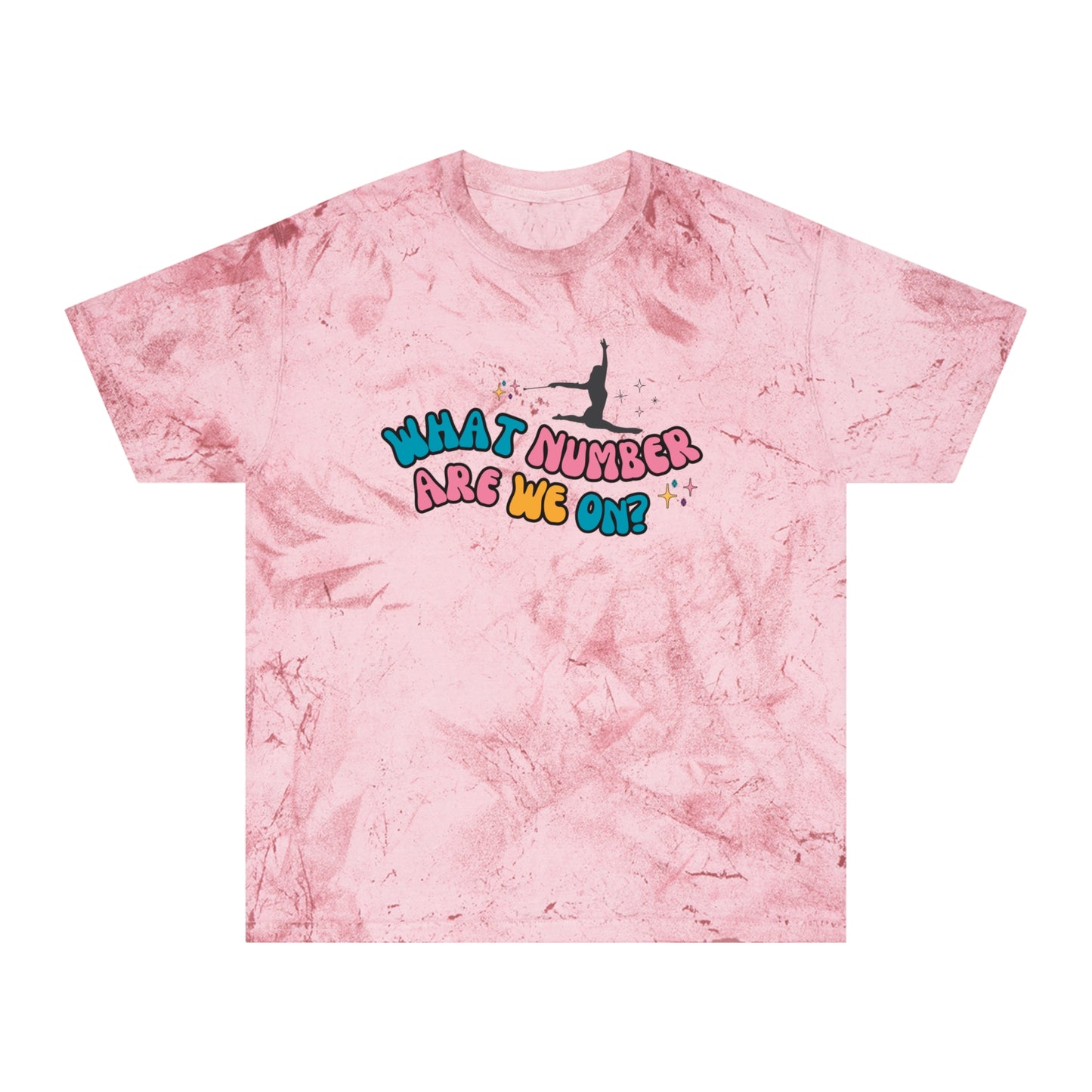What Number Are We On Twirler Unisex Color Blast T-Shirt, Baton Twirler Gift for Competition, Birthday Gift for Twirl Mom