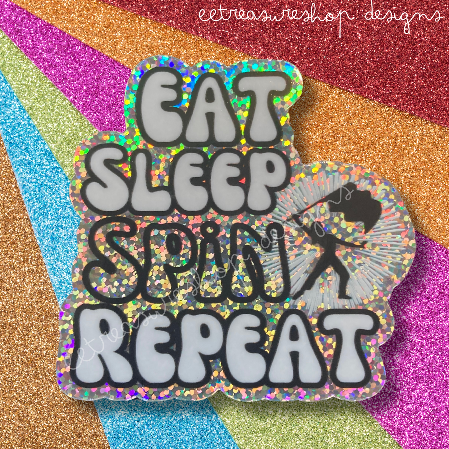 Eat Sleep Spin Repeat Color Guard Holographic Waterproof Vinyl Glitter Sticker
