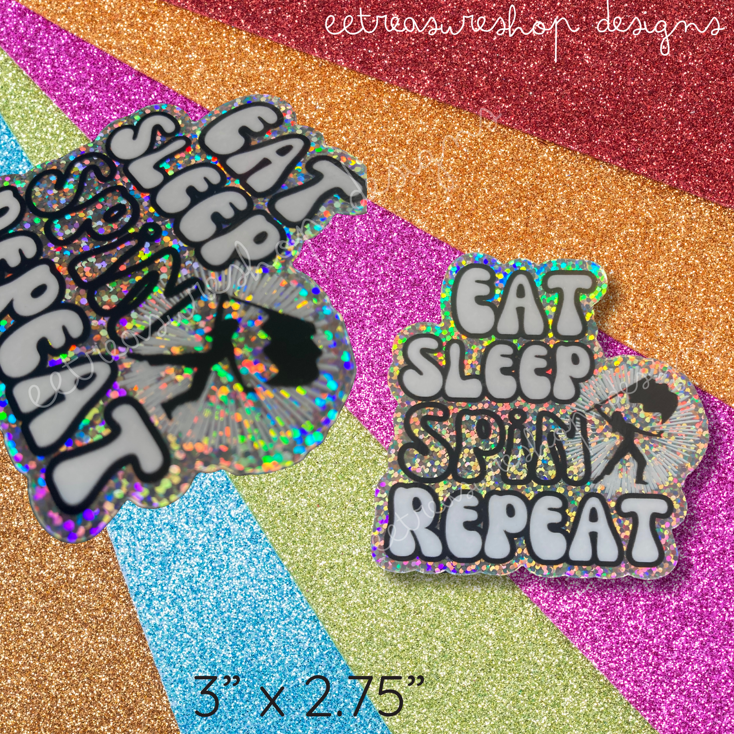Eat Sleep Spin Repeat Color Guard Holographic Waterproof Vinyl Glitter Sticker