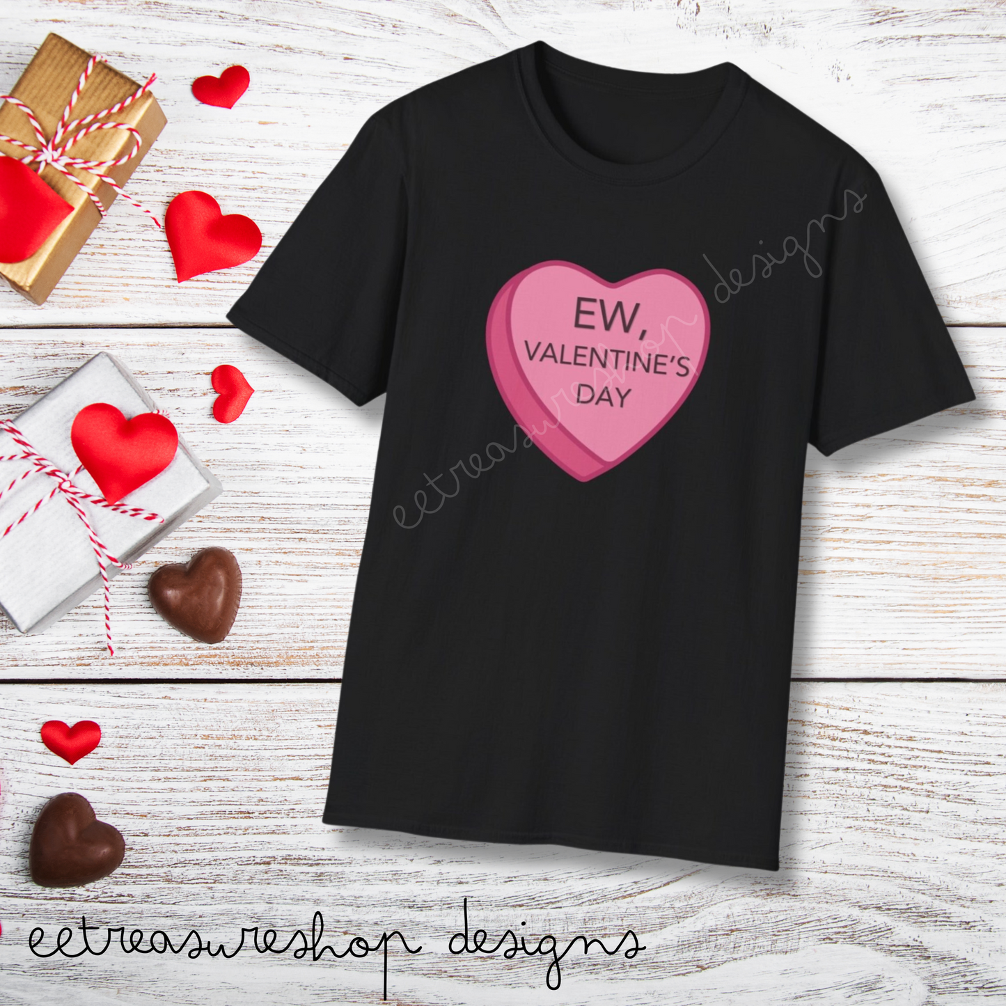 Ew Valentines Day Unisex Softstyle T-Shirt, Funny Valentines Day T-Shirt, Gift for Her or Him for Valentines Day