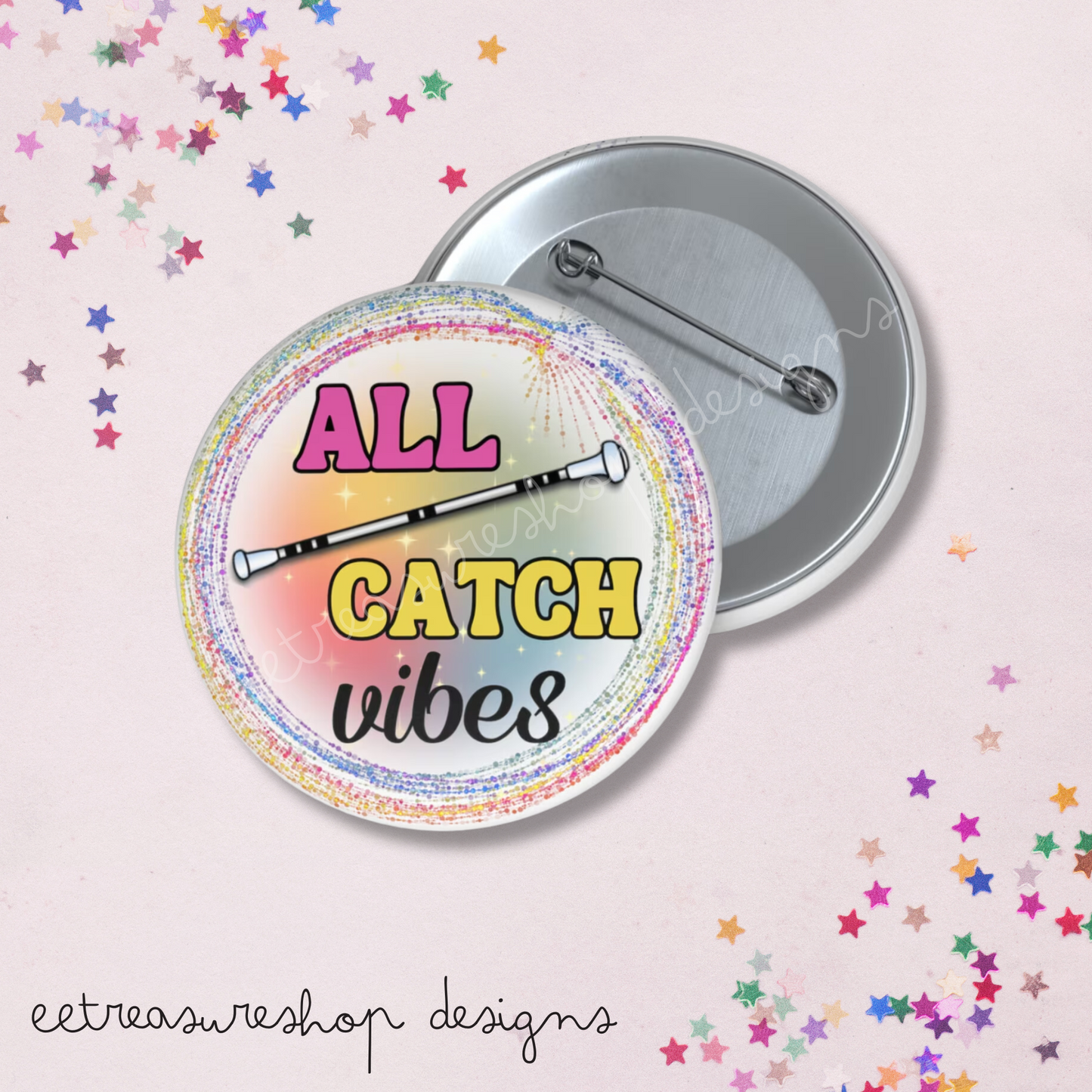 All Catch Vibes Baton Twirling Pinback Button, Competiton Gift for Baton Twirler, Recital Gift for Twirler Daughter