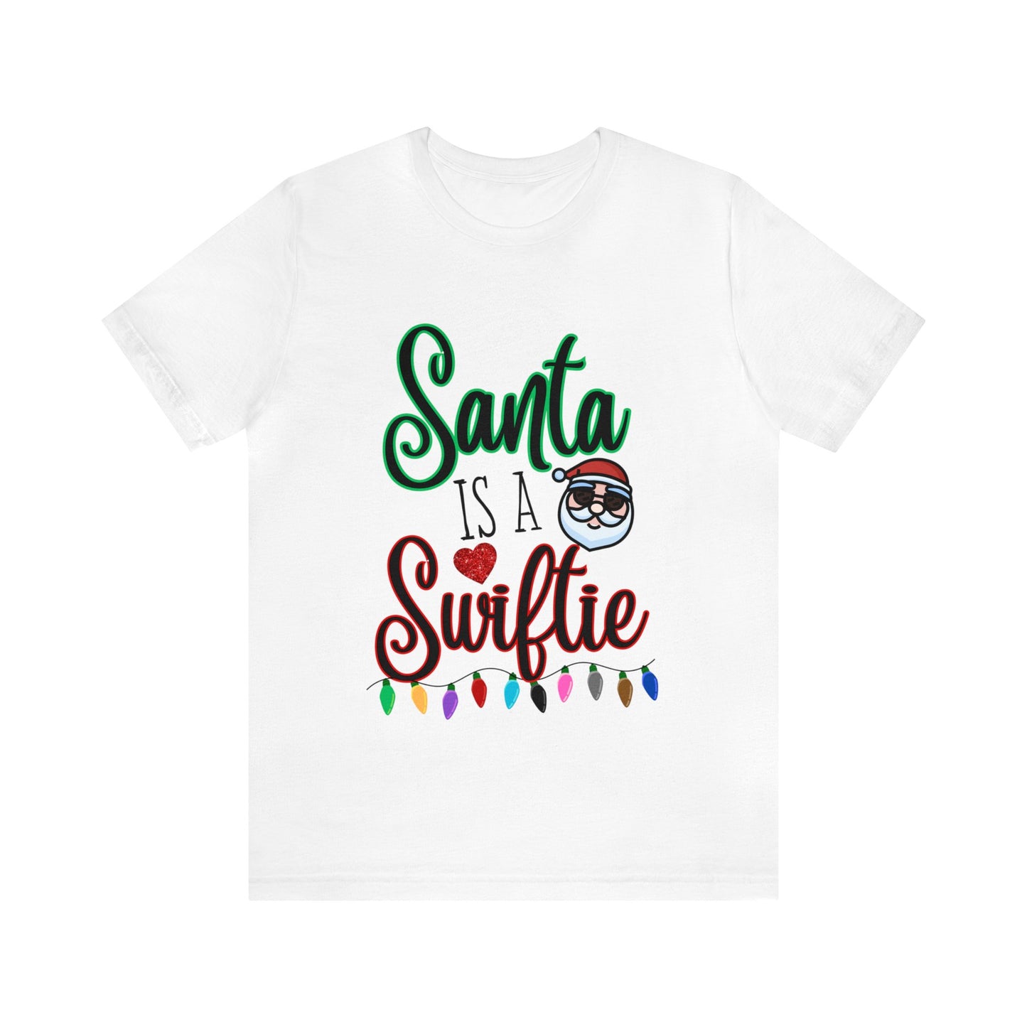 Santa is a Swiftie Unisex Jersey Short Sleeve Tee, Swiftie Shirt, Taylor Swift Fan Gift, Swiftie Christmas Shirt, Swiftie Gift
