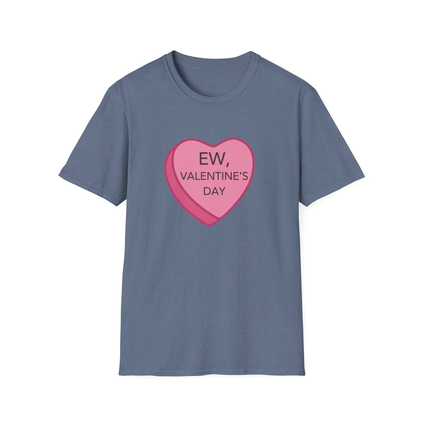 Ew Valentines Day Unisex Softstyle T-Shirt, Funny Valentines Day T-Shirt, Gift for Her or Him for Valentines Day
