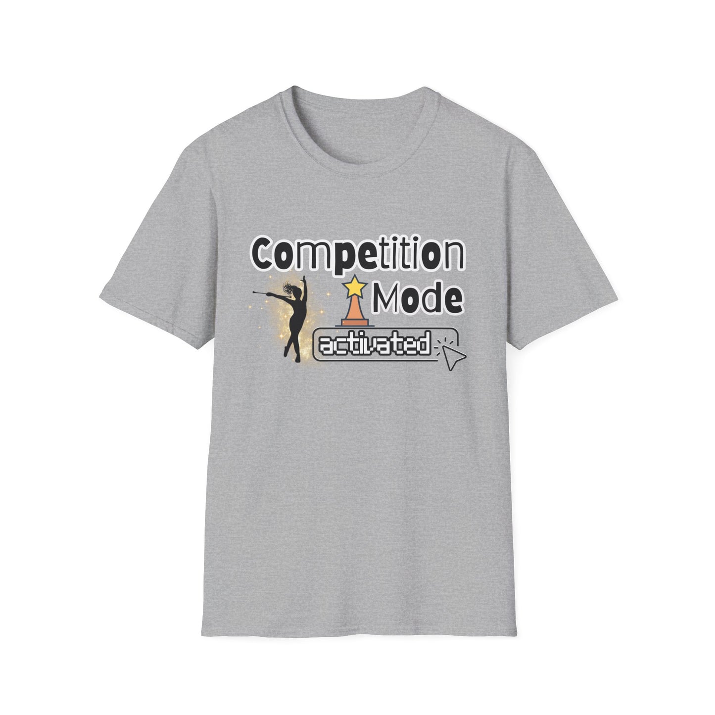 Competition Mode Activated Baton Twirler Unisex Softstyle T-Shirt, Twirler Shirt, Twirler Gift