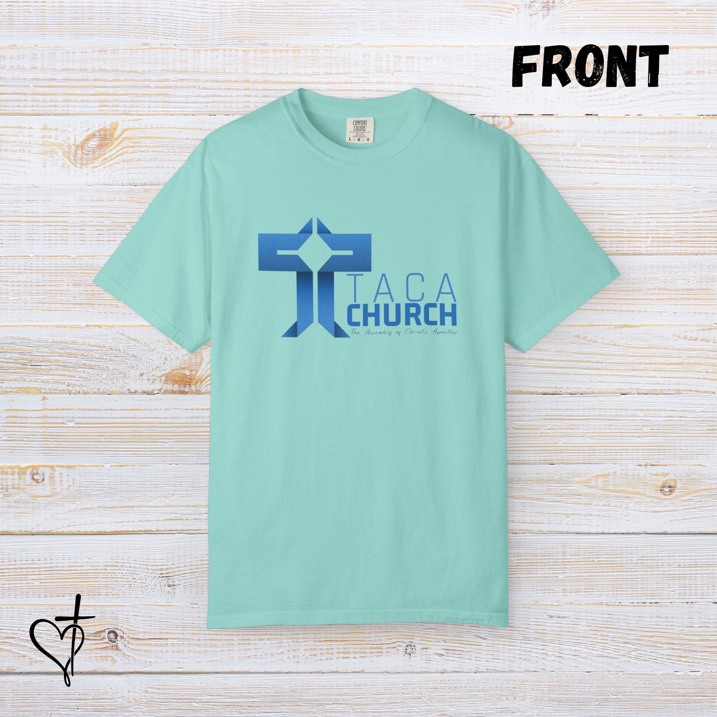 TACA Church T-Shirt “Love God, Love Yourself, Love Others”
