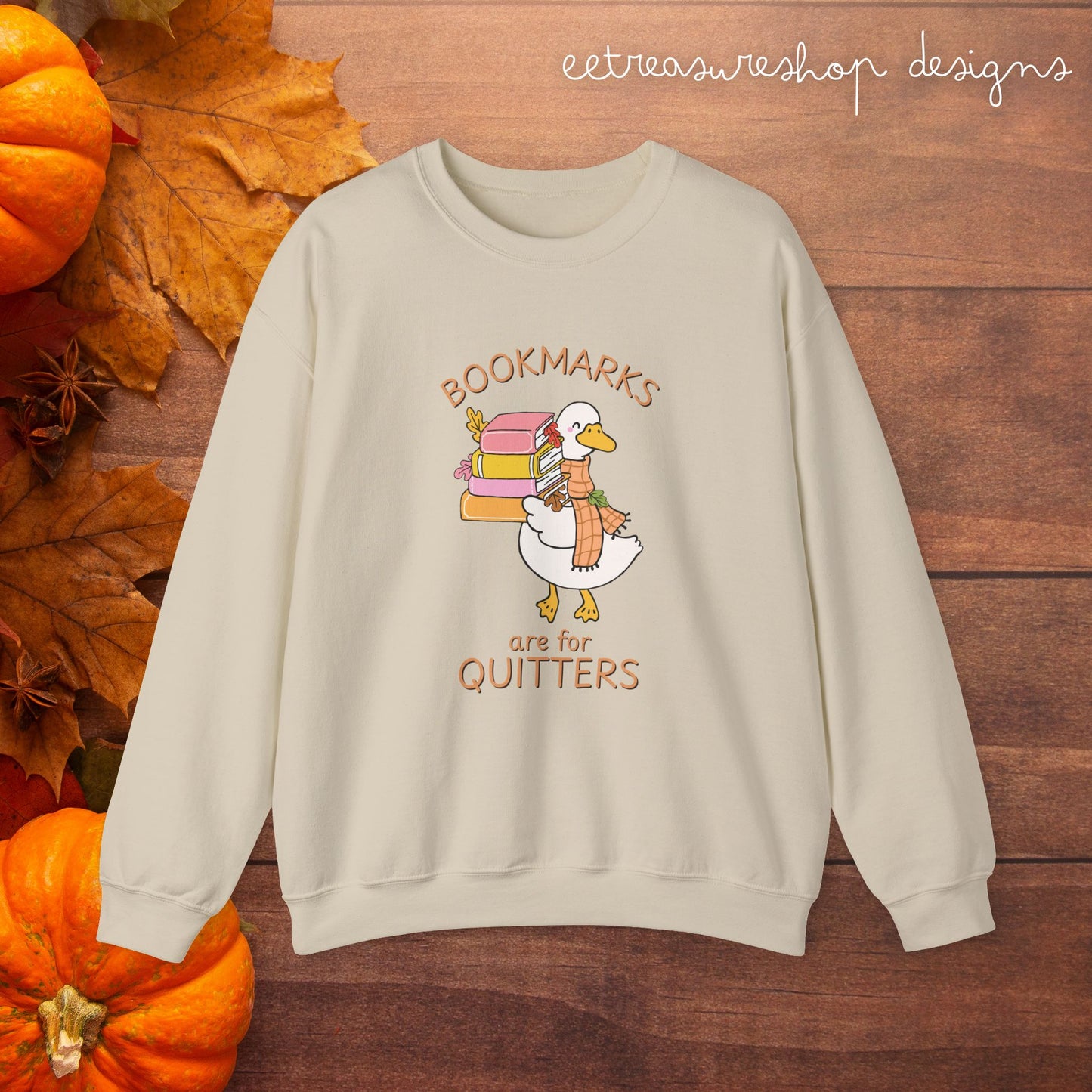 Bookmarks Are for Quitters Cozy Sweatshirt | Reading Goose Fall Crewneck