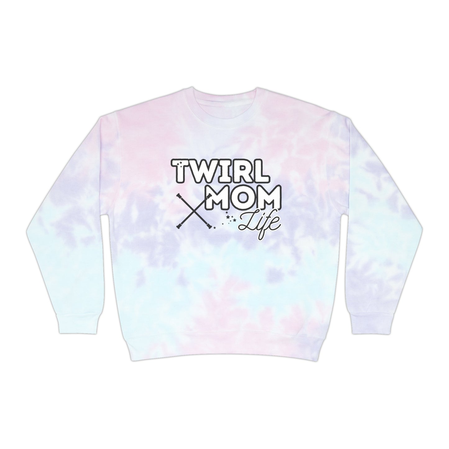 Twirl Mom Life Unisex Tie-Dye Sweatshirt, Rainbow Pink Blue Tie-Dye, Majorette Mom Gift, Baton Twirler Mom Gift