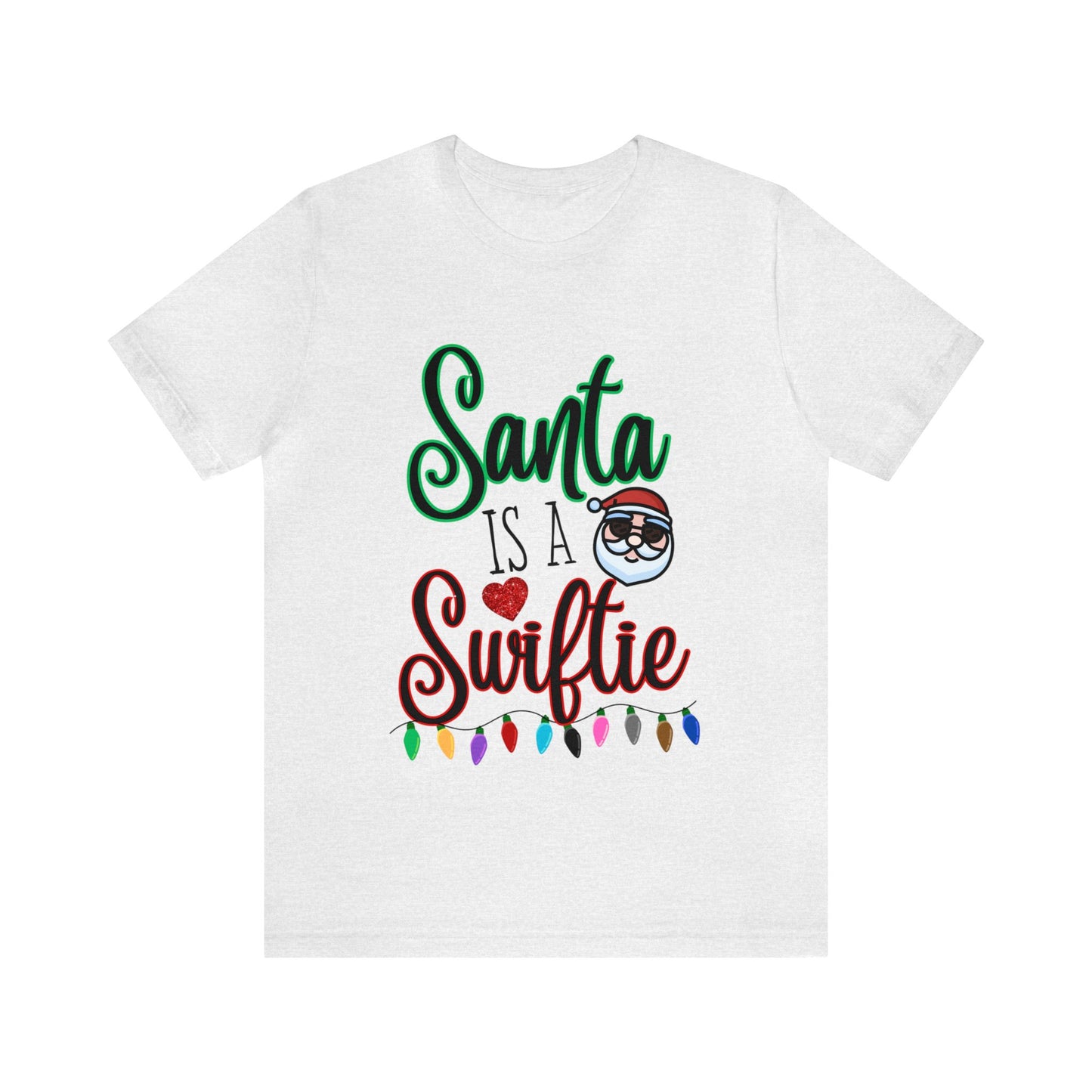 Santa is a Swiftie Unisex Jersey Short Sleeve Tee, Swiftie Shirt, Taylor Swift Fan Gift, Swiftie Christmas Shirt, Swiftie Gift
