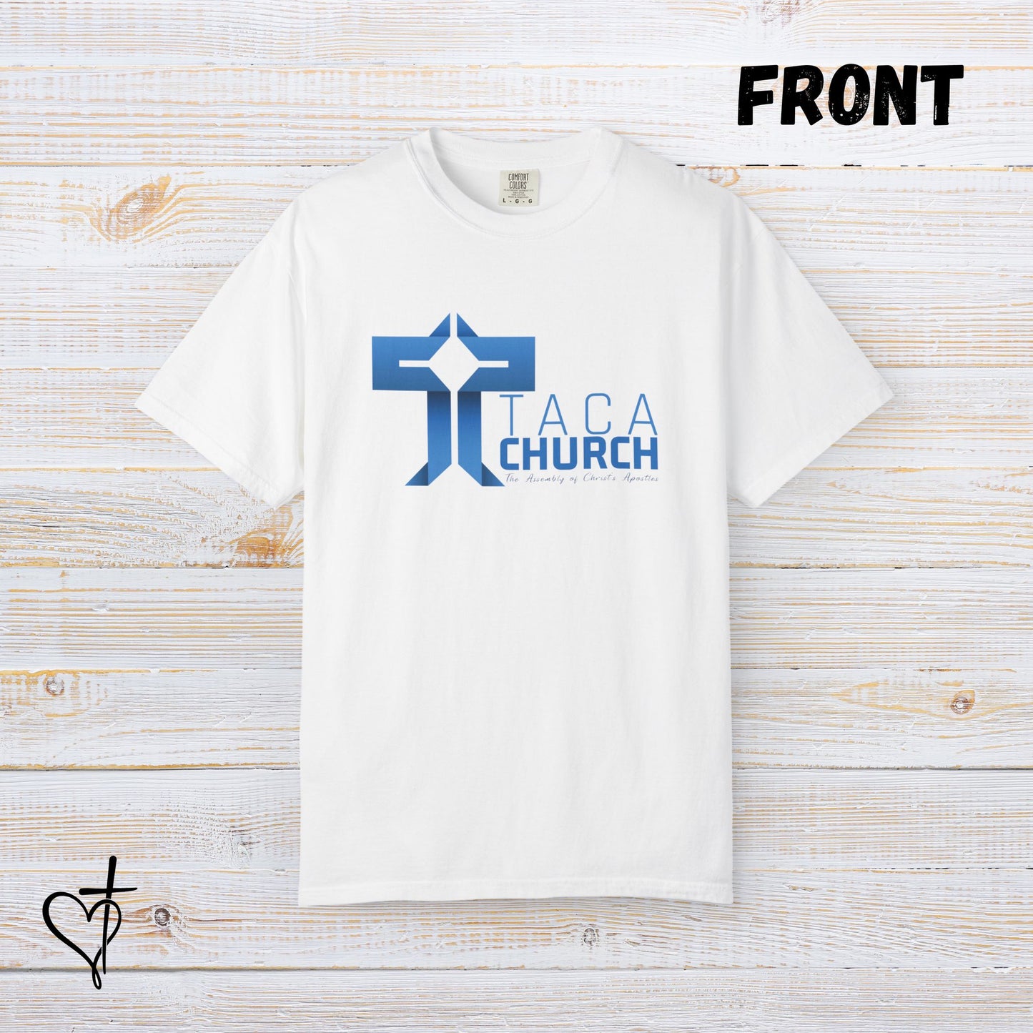 TACA Church T-Shirt “Love God, Love Yourself, Love Others”