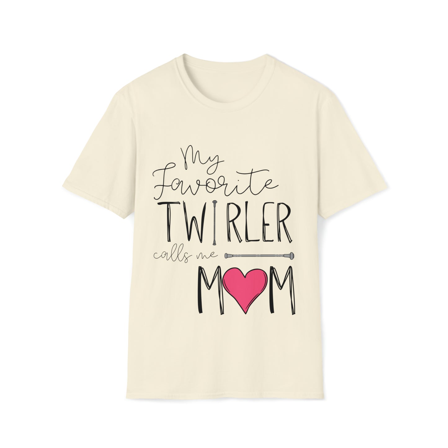 My Favorite Twirler Calls Me Mom Unisex Softstyle Gildan T-Shirt, Twirl Mom Gift, Baton Twirling T-Shirt