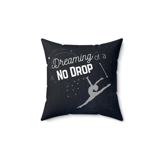 Dreaming of a No Drop Baton Twirler Spun Polyester Square Pillow, Baton Twirler Gift