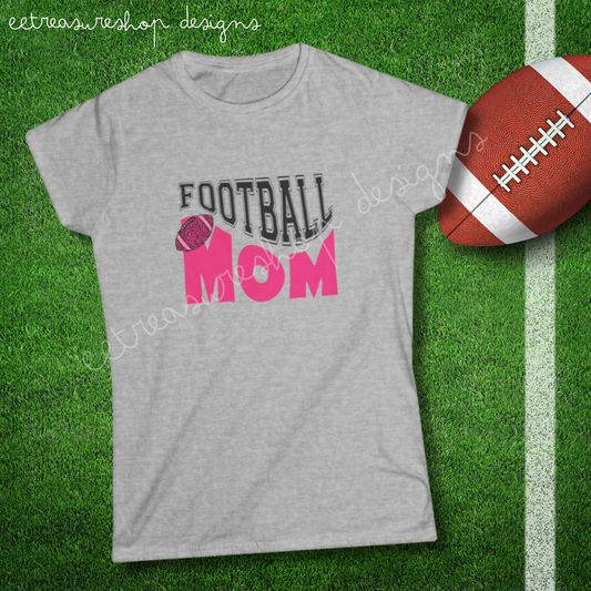 Football Mom Womens Softstyle Tee, Birthday Gift for Football Mom Friend