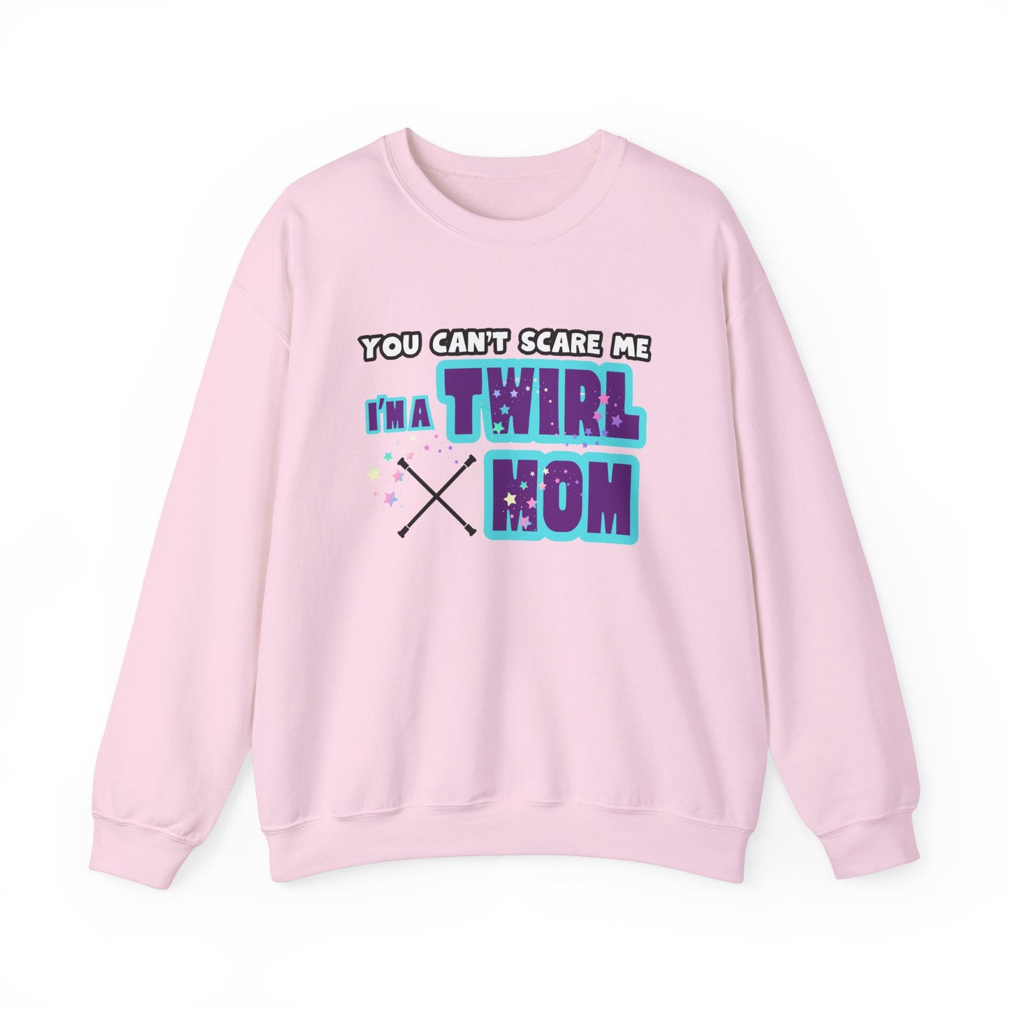 You Cant Scare Me Twirl Mom Unisex Crewneck Sweatshirt, Baton Twirler Mom Shirt, Twirler Mom Gift