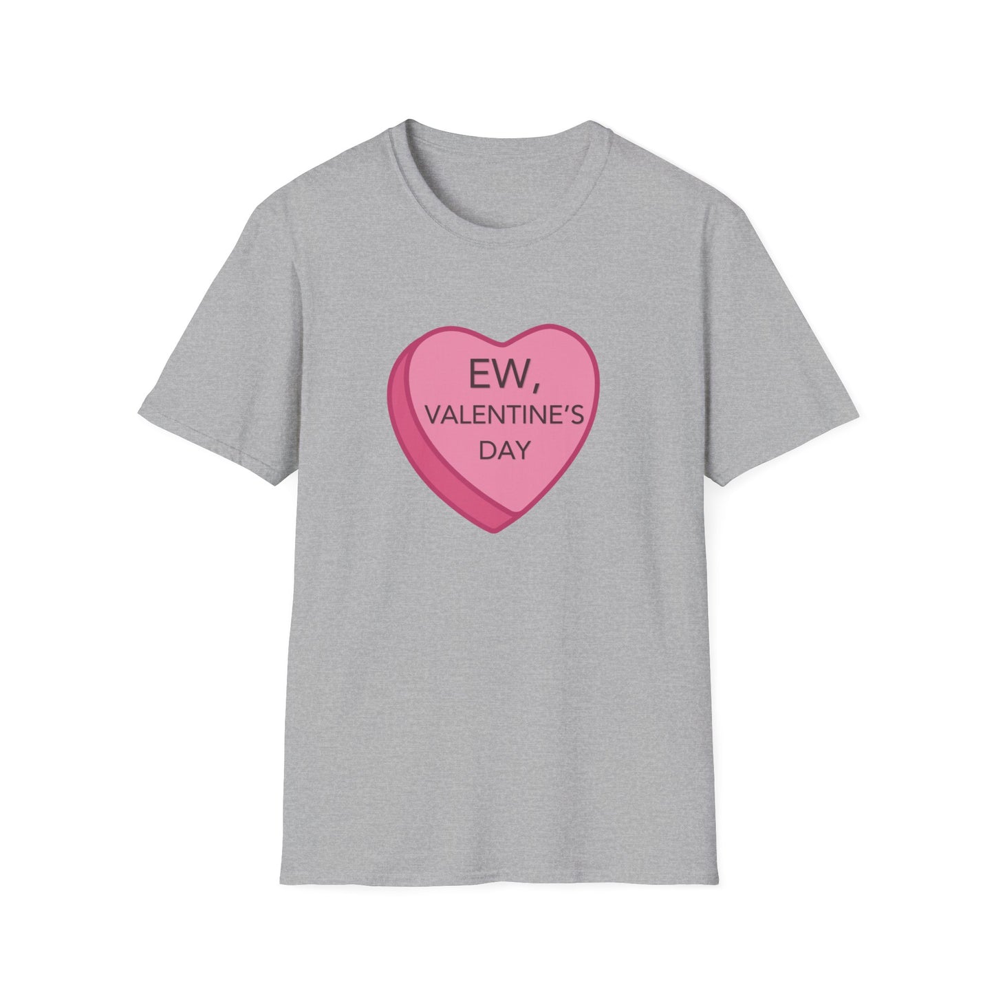 Ew Valentines Day Unisex Softstyle T-Shirt, Funny Valentines Day T-Shirt, Gift for Her or Him for Valentines Day