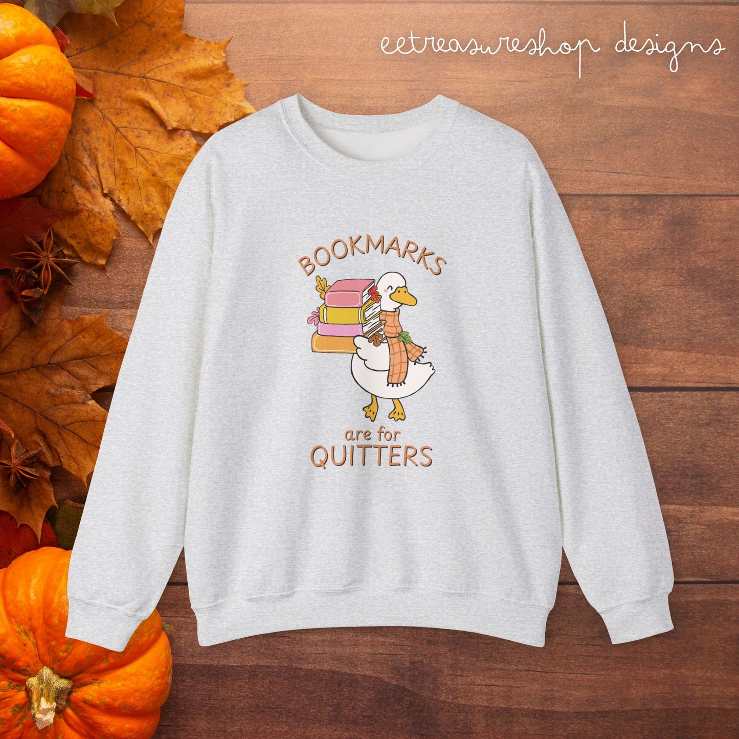 Bookmarks Are for Quitters Cozy Sweatshirt | Reading Goose Fall Crewneck