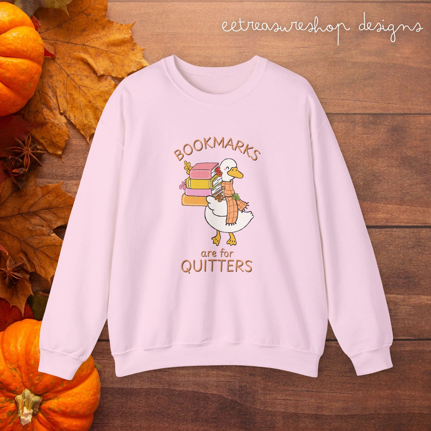 Bookmarks Are for Quitters Cozy Sweatshirt | Reading Goose Fall Crewneck