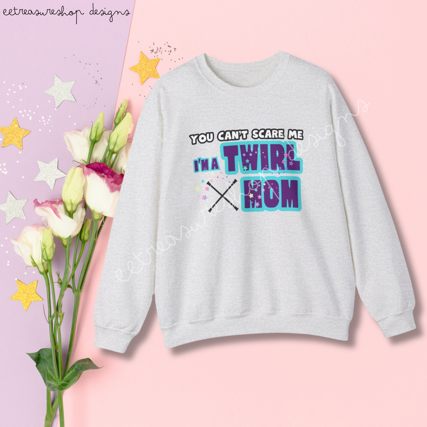 You Cant Scare Me Twirl Mom Unisex Crewneck Sweatshirt, Baton Twirler Mom Shirt, Twirler Mom Gift