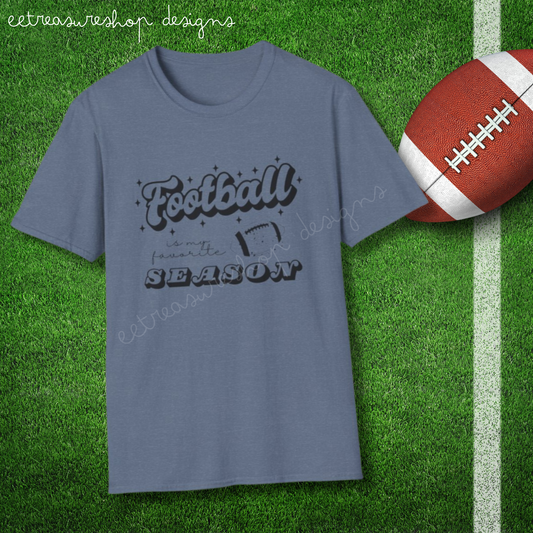 Football is My Favorite Season Unisex Softstyle T-Shirt, Cute Birthday Gift for Football Fan Friend