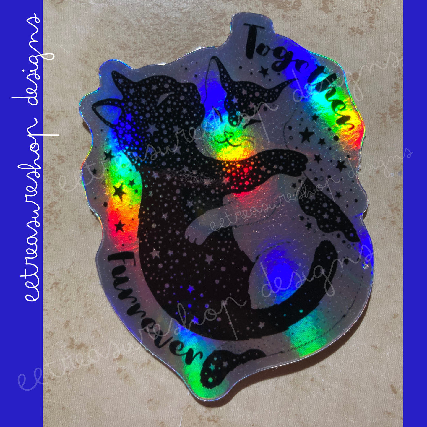 Together Furrever Cats Holographic Waterproof Vinyl Sticker